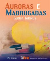 Auroras e Madrugadas - INVERSO COMUNICACAO E MARKETING