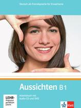 Aussichten b1 arbeitsbuch mit audio cd und dvd - KLE - KLETT