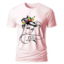 AUTISMO - Camiseta Personalizada Mãe de Autista AUTISMO - Camiseta Personalizada Mãe de Autista