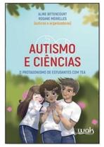 Autismo e Ciências: O protagonismo de estudantes com TEA Autismo e Ciências: O protagonismo de estudantes com TEA