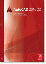 Auto Cad: Guia Essencial do Básico ao Intermediário Auto Cad: Guia Essencial do Básico ao Intermediário