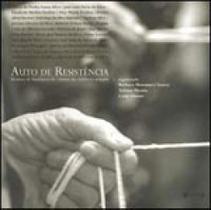 Auto de resistencia - relatos de familiares de vitimas da violencia armada Auto de resistencia - relatos de familiares de vitimas da violencia armada