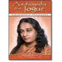 Autobiografia De Um Iogue Yogananda Paramahansa - Self-Realization Fellowship