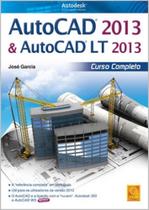 Autocad 2013 & Autocad Lt 2013. Curso Completo