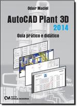Autocad Plant 3d: Guia Prático e Didático - CIENCIA MODERNA
