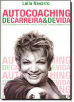 Autocoaching de Carreira e de Vida Autocoaching de Carreira e de Vida