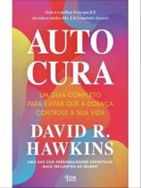 Autocura - um guia completo para evitar que a doença controle a sua vida Autocura - um guia completo para evitar que a doença controle a sua vida