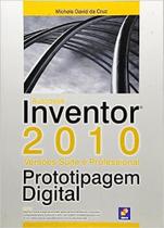 Autodesk Inventor 20 - Prototipagem Digital - Versões Suite E Profissional Autodesk Inventor 20 - Prototipagem Digital - Versões Suite E Profissional