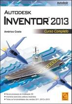 Autodesk Inventor 2013. Curso Completo - FCA