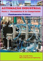 Automação industrial parte 1 - pneumática & ar comprimido