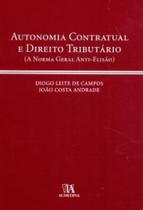 Autonomia Contratual e Direito Tributário - 01Ed/08 - ALMEDINA