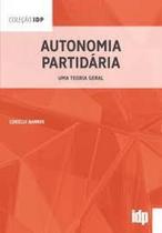 Autonomia partidaria - uma teoria geral - 01ed/21 - ALMEDINA BRASIL IMP.ED.COM.LIV