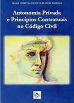 Autonomia Privada E Principios Contratuais No Codigo Civil