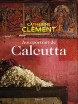 Autoportrait de calcutta Autoportrait de calcutta