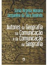 Autores da geografia na comunicação e da comunicação na geografia