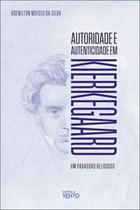 Autoridade e Autenticidade em Kierkegaard: Um Paradoxo Religioso