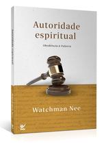 Autoridade Espiritual Livro Watchman Nee