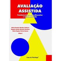 Avaliação Assistida - Fundamentos, Procedimentos e Aplicabilidade