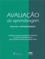 Avaliação da aprendizagem - desafios contemporâneos