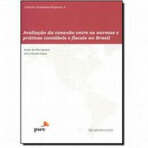 Avaliação Da Conexão Entre As Normas E Praticas Contábeis Avaliação Da Conexão Entre As Normas E Praticas Contábeis