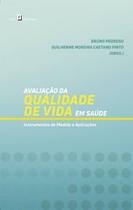 AVALIACAO DA QUALIDADE DE VIDA EM SAUDE - INSTRUMENTOS DE MEDIDA E APLICACO -