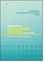 Avaliação da Qualidade de Vida em Saúde: Instrumentos de Medida e Aplicações - PACO EDITORIAL