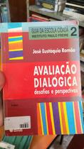 Avaliação Dialógica Desafios E Perspectivas