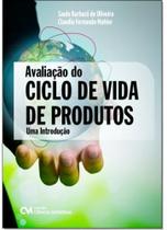 Avaliação do Ciclo de Vida de Produtos: Uma Introdução - CIENCIA MODERNA Avaliação do Ciclo de Vida de Produtos: Uma Introdução - CIENCIA MODERNA