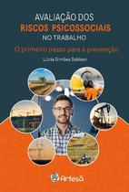 Avaliacao dos Riscos Psicossociais no Trabalho Avaliacao dos Riscos Psicossociais no Trabalho