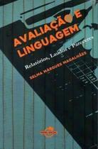 Avaliação E Linguagem: Relatórios, Laudos E Pareceres - Papel Social