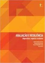 Avaliação e Resiliência: Diagnosticar, Negociar e Melhorar - EDUFBA
