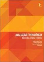 Avaliacao e resiliencia: diagnosticar, negociar e