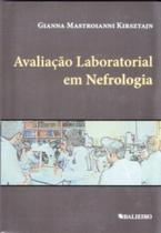 Avaliacao laboratorial em nefrologia - BALIEIRO