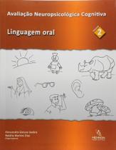 Avaliacao Neurop Cogn - Vol. 2: Linguagem Oral