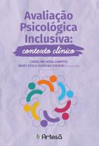 Avaliação Psicológica Inclusiva - Contexto Clínico Avaliação Psicológica Inclusiva - Contexto Clínico