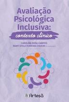 Avaliação psicológica inclusiva: contexto clínico Avaliação psicológica inclusiva: contexto clínico