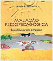 Avaliação Psicopedagógica: História de um Percurso - WAK