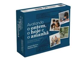 Avaliando o ontem, o hoje e o amanhã - vol. 1 Avaliando o ontem, o hoje e o amanhã - vol. 1