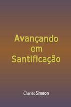 Avançando em santificação