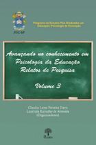Avançando no conhecimento em psicologia da educação relatos de pesquisa 3 - PONTES EDITORES Avançando no conhecimento em psicologia da educação relatos de pesquisa 3 - PONTES EDITORES