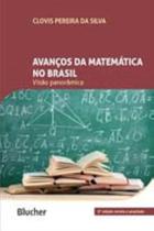 Avanços da Matemática no Brasil - Visão Panorâmica Avanços da Matemática no Brasil - Visão Panorâmica