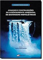 Avanços e Contradições do Licenciamento de Barragens - Editora Forum