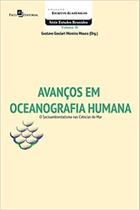 Avanços Em Oceanografia Humana: o Socioambientalismo nas Ciências do Mar - Paco Editorial