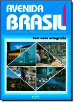 Avenida brasil 1 livro do aluno - Epu (Grupo Gen) Avenida brasil 1 livro do aluno - Epu (Grupo Gen)