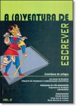 Aventura de Escrever, A - Vol.2 - E-PAPERS