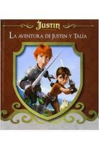 Aventura De Justin Y Talía, La