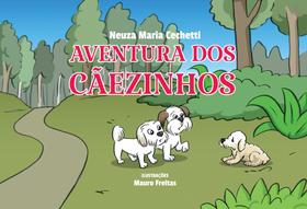 Aventura dos Cãezinhos - Scortecci Editora