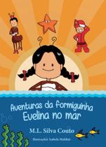 Aventuras da Formiguinha Evelina no Mar