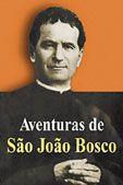 Aventuras de Sao Joao Bosco -