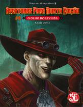 Aventuras para Quinta Edição 8: O Olho do Leviatã Aventuras para Quinta Edição 8: O Olho do Leviatã